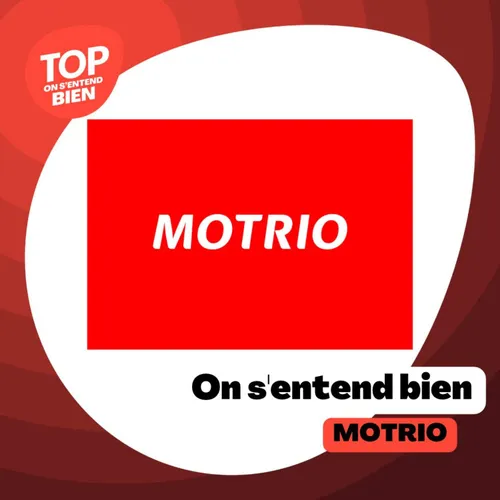 On s'entend bien - Motrio