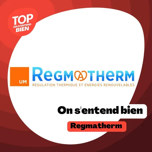 On s'entend bien - Regmatherm