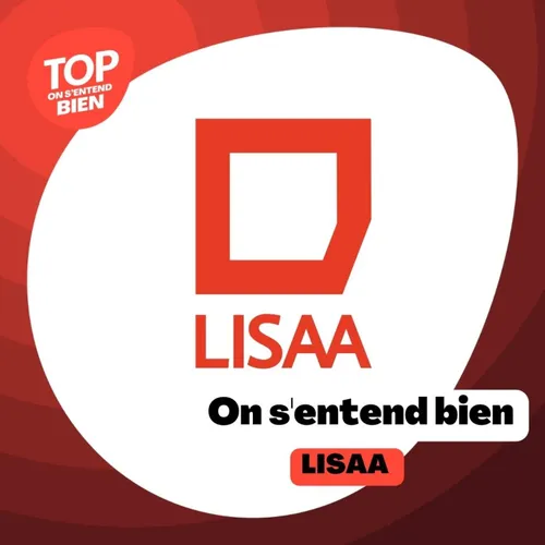 On s'entend bien - LISAA