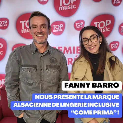 Fanny Barro, nous présente la marque alsacienne de lingerie...