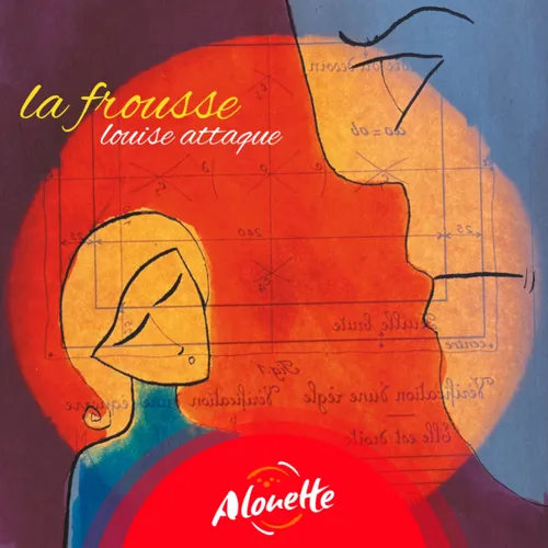 La Frousse avec Louise Attaque