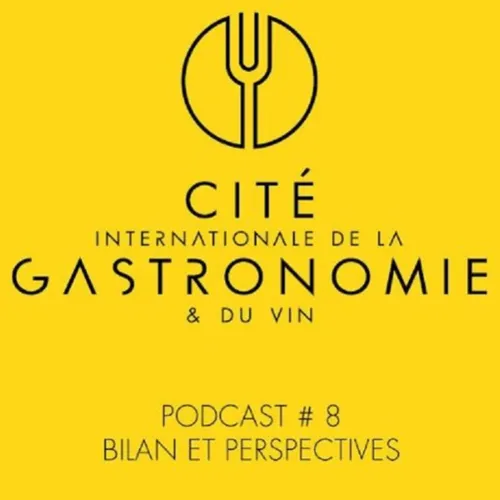 Cité de la gastronomie : bilan et perspectives