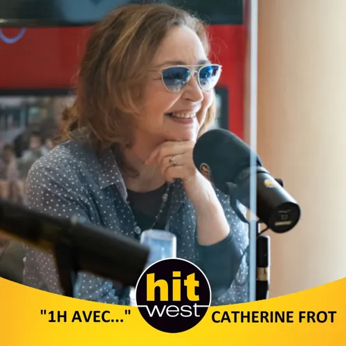1H AVEC CATHERINE FROT SUR HIT WEST