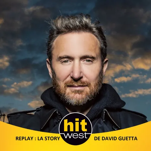 LA STORY DE DAVID GUETTA SUR HIT WEST