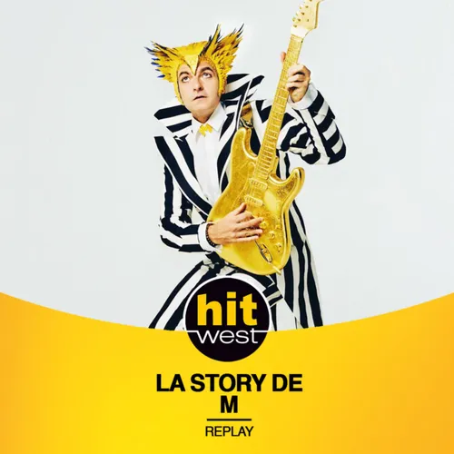 LA STORY DE -M- MATTHIEU CHEDID SUR HIT WEST