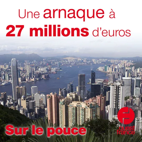 21 avril 2021 - Une arnaque à 27 millions d'euros