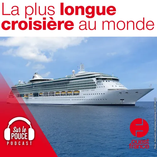29 octobre 2021 - La plus longue croisière au monde