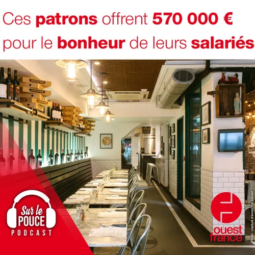 26 novembre 2021 - Ces patrons offrent 570 000 euros pour le...