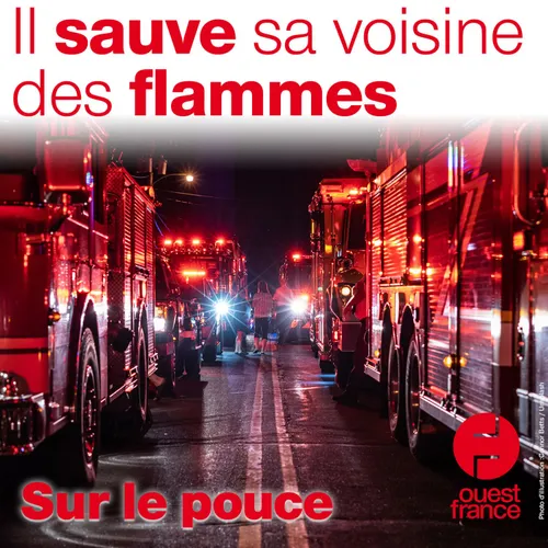 7 septembre 2021 - Il sauve sa famille des flammes