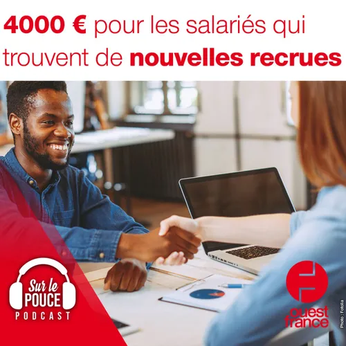 8 novembre 2021 - 4000 euros pour les salariés qui trouvent de...