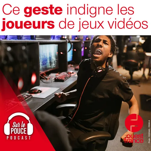4 octobre 2021 - Ce geste indigne les joueurs de jeux vidéo