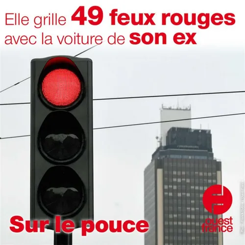 16 juillet 2021 - Elle grille 49 feux rouges avec la voiture de son ex
