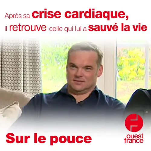 21 juin 2021 - Après sa crise cardiaque, il retrouve celle qui lui...