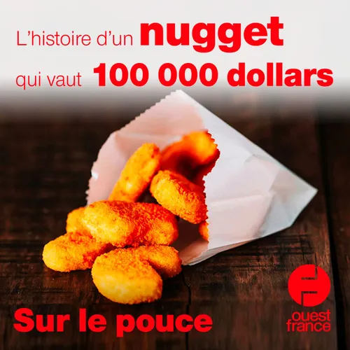 7 juin 2021 - L'histoire d'un nugget qui vaut 100 000 dollars