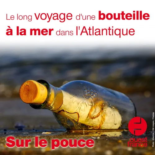 16 juin 2021 - Le long voyage d'une bouteille à la mer dans...