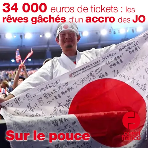 21 juillet 2021 - 34 000 euros de tickets : les rêves gâchés d'un...