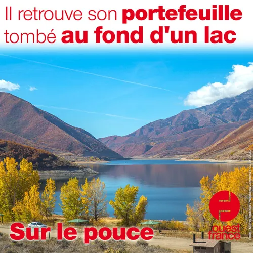 20 juillet 2021 - Il retrouve son portefeuille tombé au fond d'un lac