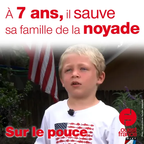 31 mai 2021 - À 7 ans, il sauve sa famille de la noyade