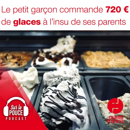 15 décembre - Le petit garçon commande 720 euros de glaces à l'insu...