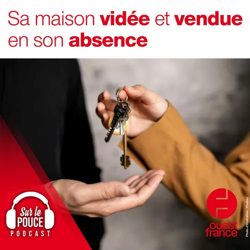 4 novembre 2021 - Sa maison vidée et vendue en son absence