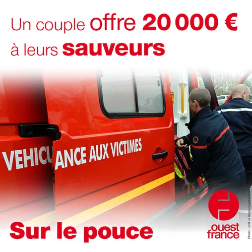 20 août 2021 - Un couple offre 20 000 euros à leurs sauveurs