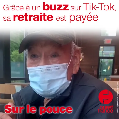 5 juillet 2021 - Grâce à un buzz sur Tik-Tok, sa retraite est payée