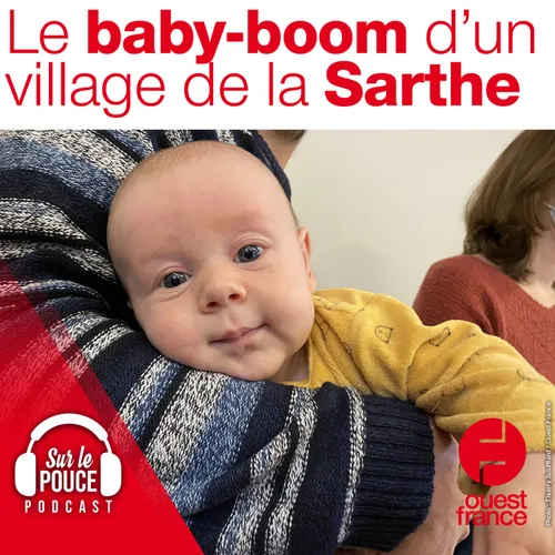 1 décembre 2021 - Le baby-boom d'un village dans la Sarthe