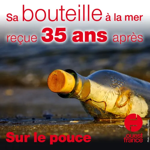 31 août 2020 - Sa bouteille à la mer reçue 35 ans après