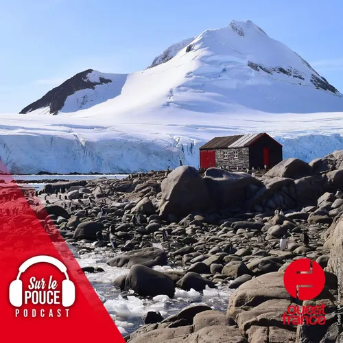 13 avril 2022 - Qui veut tenir un bureau de poste en Antarctique ?