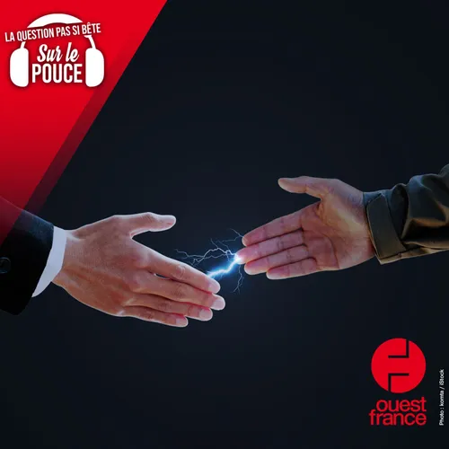 Pourquoi reçoit-on des décharges en touchant quelqu'un ?