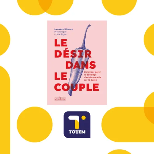 Comment gérer le décalage d'envie sexuelle sur la durée ?