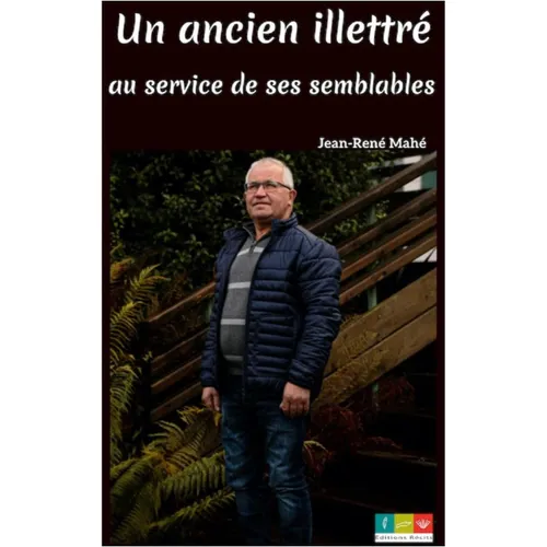 Jean René Mahé publie son 1er livre : un ancien illettré au service...