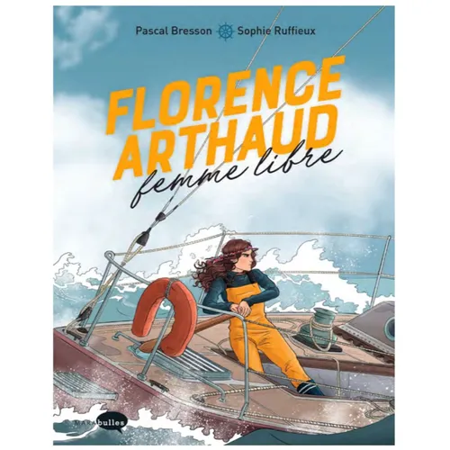Florence Arthaud. Sophie Ruffieux et Pascal bresson publient le...