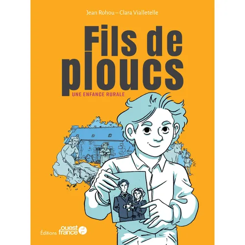 Fils de ploucs. Clara Vialletelle met en dessin le livre de Jean Rohou