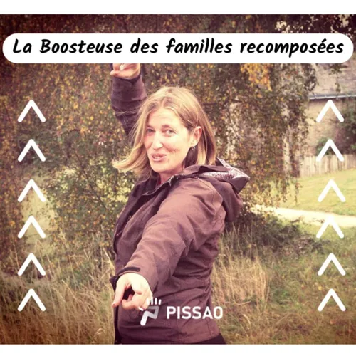 Pissao : la boosteuse des familles recomposées