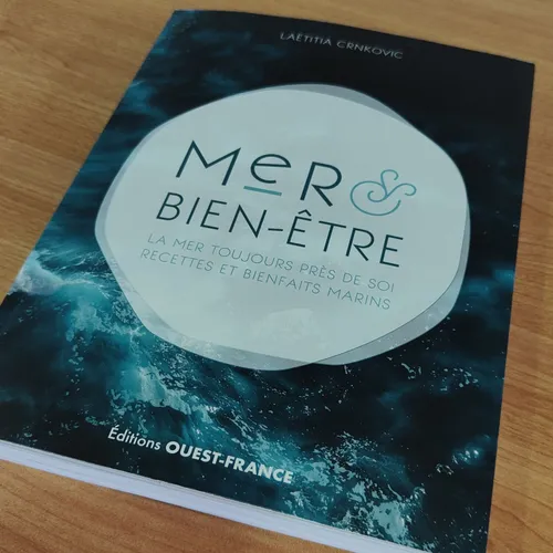 Mer & Bien-être, recettes et bienfaits marins - le nouveau livre de...