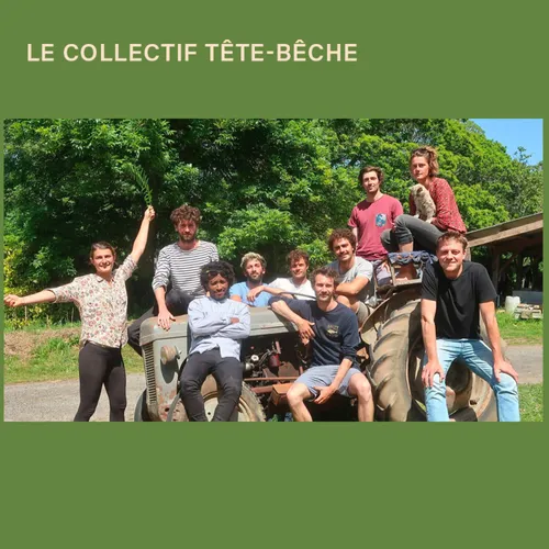 Le collectif Tête-bêche : Des parcours variés avec un idéal commun !