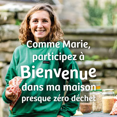 Bienvenue dans ma Maison Presque Zéro Déchet , recrute dans le...