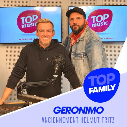 Top Family - Geronimo, anciennement connu sous le nom d'Helmut Fritz