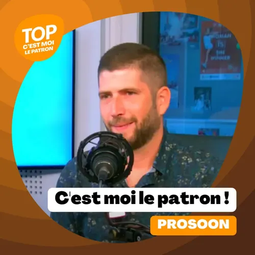 C'est moi le Patron ! - ProSoon