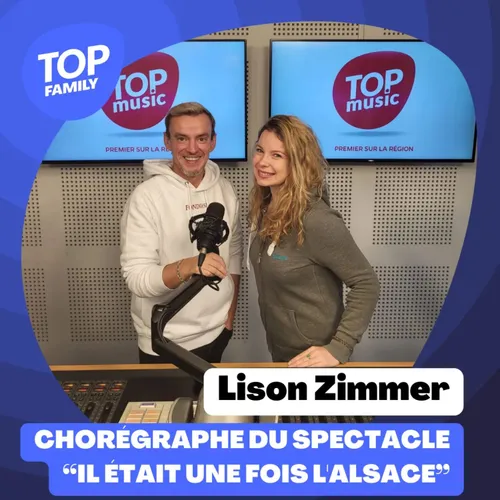 Top Family - Lison Zimmer, chorégraphe du spectacle "Il était une...