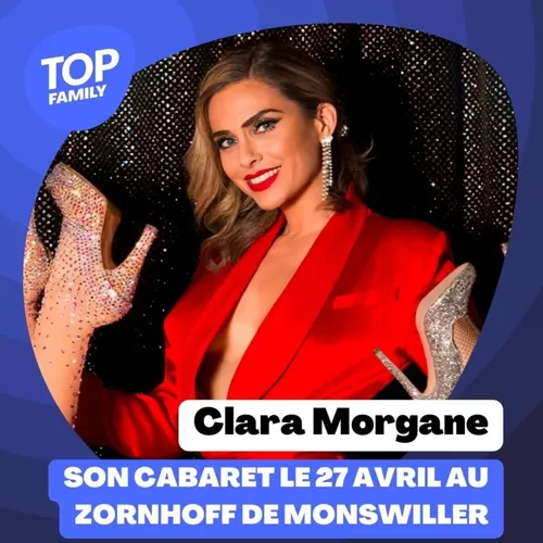 Top Family - Le Cabaret de Clara Morgane, son show à Monswiller