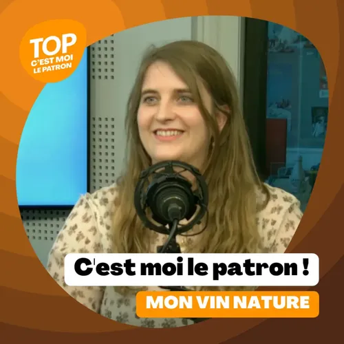 C'est moi le Patron ! - Mon Vin Nature