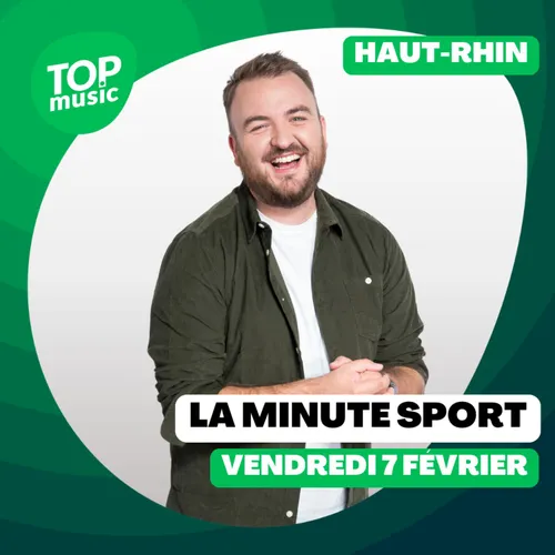 La Minute Sport du Haut-Rhin - Vendredi 7 février