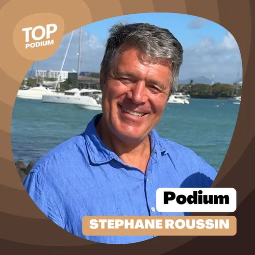 Podium #68 - Le parcours de Stephane Roussin