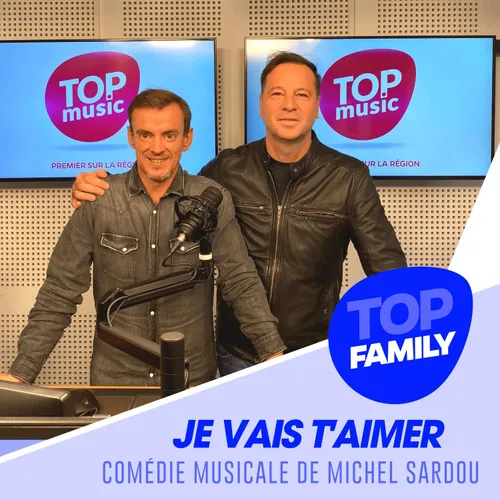 Top Family - Fan de Michel Sardou ? Je vais t'aimer le 4 mars au...