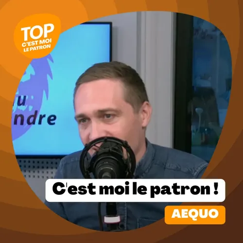 C'est moi le Patron ! - Aequo