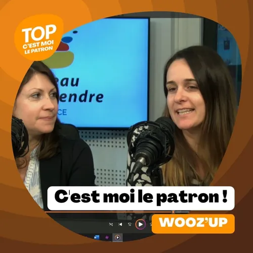 C'est moi le Patron ! - Wooz'Up
