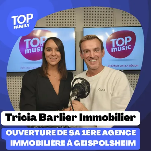 Top Family - Ouverture d'une agence immobilière à Geispolsheim :...