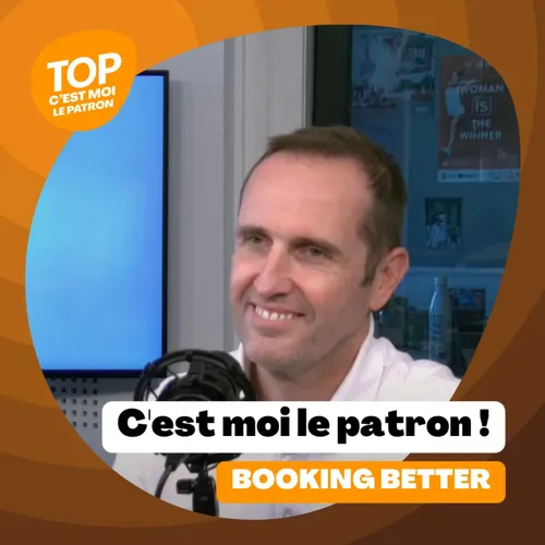 C'est moi le Patron ! - Booking Better